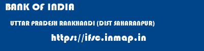BANK OF INDIA  UTTAR PRADESH RANKHANDI (DIST SAHARANPUR)    ifsc code